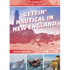 Gettin' Nautical in New England: Maine, New Hampshire, Massachusetts, Rhode Island, Connecticut: 2