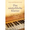 Das unsterbliche Klavier
