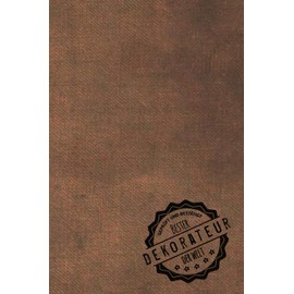 Geprüft und Bestätigt bester Dekorateur der Welt: inkl. Terminplaner | Kalender 2020 ★ | Das perfekte Geschenk für Männer, die dekorieren | Geschenkidee | Geschenke