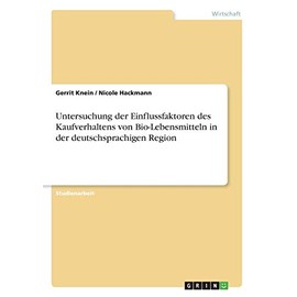 Untersuchung der Einflussfaktoren des Kaufverhaltens von Bio-Lebensmitteln in der deutschsprachigen Region