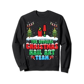 Christmas Nail Art Team - Manicurist Nail Technician Xmas Sweatshirt