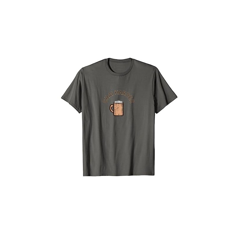 Chai Harder T-Shirt