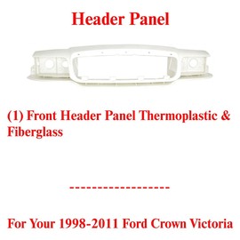 US AUTO PARTS PLUS New Front Header Panel Thermoplastic & Fiberglass Direct Replacement For Ford Crown Victoria 1998-2011 6W7Z8190A FO1220209