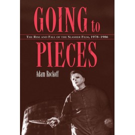 Going to Pieces: The Rise and Fall of the Slasher Film, 1978-1986