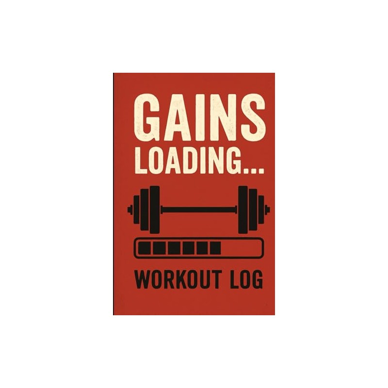 Workout Log Book: Gains Loading...