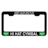Custom Brother - Keep Calm and Play HI HAT CYMBAL