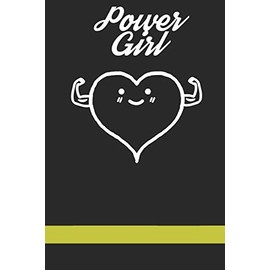 Power Girl Bodybuilding Log Book: Powerlifting Notebook Training Journal Gym Tracker Bodybuilding Gift Powerlifting Gift 6x9 Zoll Format lines 120 Pages
