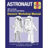 Astronaut: 1961 onwards (all roles and nationalities) (Owners' Workshop Manual)