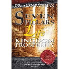 Seven Pillars For Life And Kingdom Prosperity
