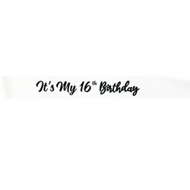 White It's My 16th Birthday Sash Funny 16th Birthday Sash 16th Birthday Gifts for Girls with Glitter Letter Black