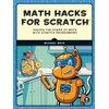 Math Hacks for Scratch: Unlock the Power of Math with
