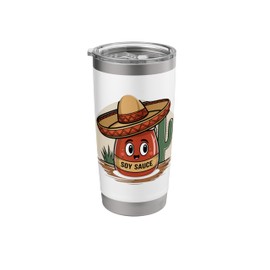 Funny Soy Sauce I Am Sauce Mexican Salsa Hot Sauce Sombrero Stainless Steel Insulated Tumbler