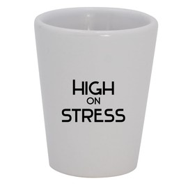 Knick Knack Gifts High On Stress - 1.5oz Ceramic White Shot Glass