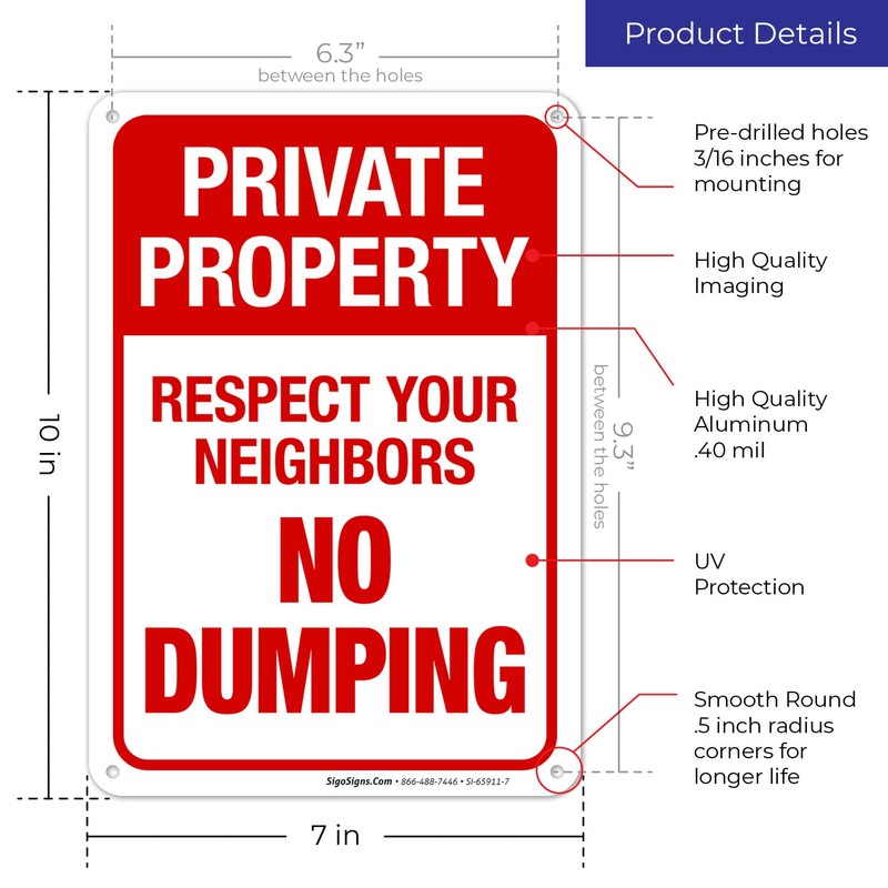 Sigo Signs Respect Your Neighbors No Dumping Sign, 10x7 Inches,