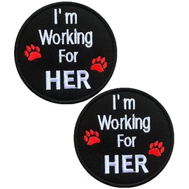 Parche divertido con texto en inglés "I am Working for Her/I am Working for Him Service Dog con gancho y bucle táctico para moral con cierre de velcro bordado militar, 2 unidades (color 3)
