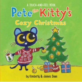 Pete the Kittyâ??s Cozy Christmas Touch & Feel Board Book (Pete the Cat) - GOOD