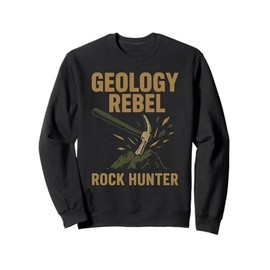 Rock Hound Geology Fossil Hunter Mineral Collector Gift Sweatshirt