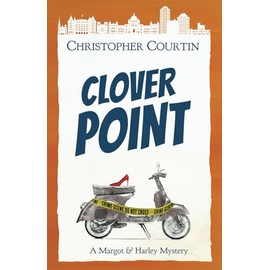 Clover Point: A Margot & Harley Mystery
