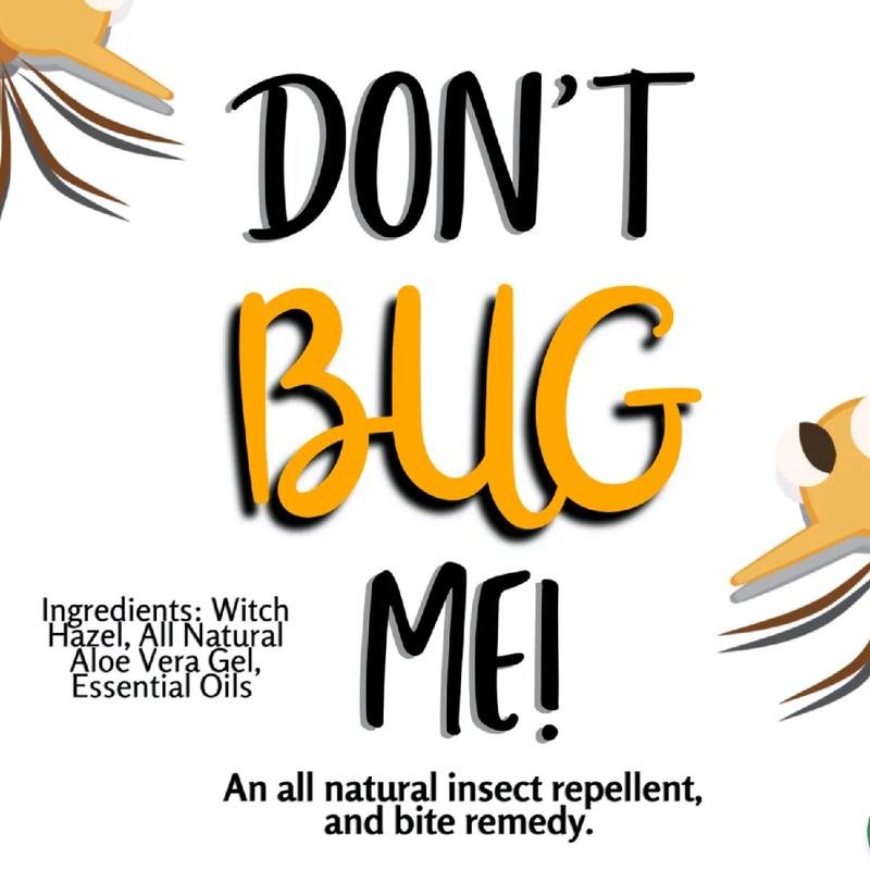 Don't Bug Me - All Natural Bug Spray - Organic,