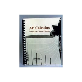 AP Calculus with the TI-83/TI-83 /84 (Spiral Bound)