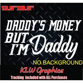 Daddy's Money But I'm Daddy Vinyl Decal Sticker Car Truck Shitbox Diesel Turbo Boost JDM Hated