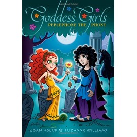 Persephone the Phony (2) (Goddess Girls)