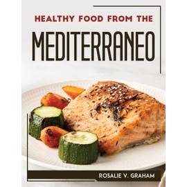 Healthy Food from the Mediterraneo