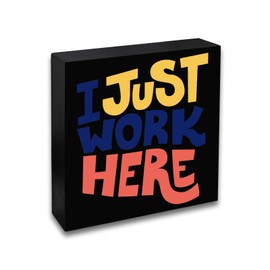 YINSSA Office Decor Gifts For Coworkers Women Men I Just Work Here Wooden Box Sign Funny Office cubicle Accessories Desk Decor Sign For Office Desk Decorations Work Anniversary Present
