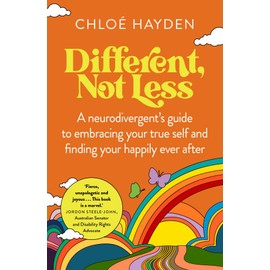 Different, Not Less: A neurodivergent's guide to embracing your true self and finding your happily ever after