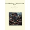 Blood Brothers: A Medic's Sketch Book