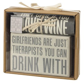 Primitives by Kathy Girlfriends are Just Therapists You Can Drink with; True Friends Don't Care If Your House is Dirty They Care If You Have Wine Home Décor Gift Set