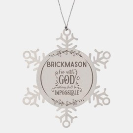 Bible Verse Brickmason Christmas Ornament Gifts, to My Brickmason for with God Nothing Shall be Impossible Brickmason Gifts, Xmas Gifts for Brickmason Snowflake Ornament Decorations