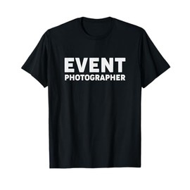 Event Photographer T-Shirt