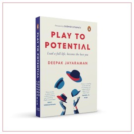 Play to Potential: Lead a full life, become the best you