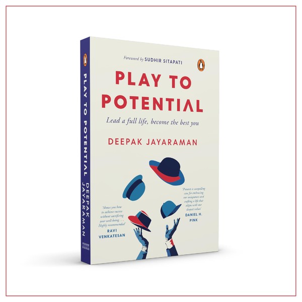 Play to Potential: Lead a full life, become the best