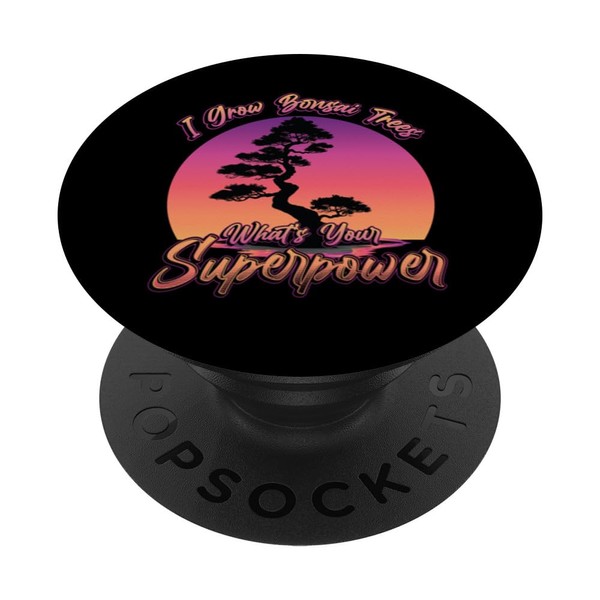 Growing Bonsai Trees Superpower Small Japanese Bonsai Tree PopSockets Standard