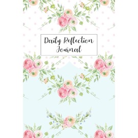 Daily Reflection Journal: Mood Tracker and Notes Book for Women | Track Energy, Activity, Sleep, Daily Goals, Situations, Triggers, and Feelings - Roses Cover Design