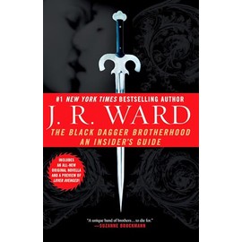 The Black Dagger Brotherhood: An Insider's Guide