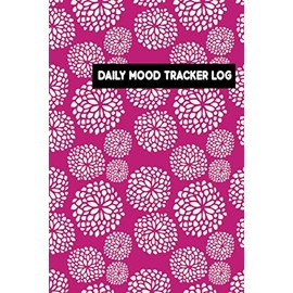 Daily Mood Tracker Log: Weekly Mood Tracker and Planner - Keep Track and Write Notes About Your Daily Mood - Record Your Weekly Priorities and Reflect ... Pink Cover Design (Mood Tracking Journal)