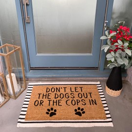 Funny Coir Doormat Don't Let The Dogs Out Or The Cops In Welcome Front Porch Decor Doormat For The Entrance Way Rugs with Heavy-Duty Backing Non Slip Outdoor Coconut Coir Doormat 23.6 x 15.7 inch
