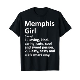 MEMPHIS GIRL TN TENNESSEE Funny City Home Roots Gift T-Shirt