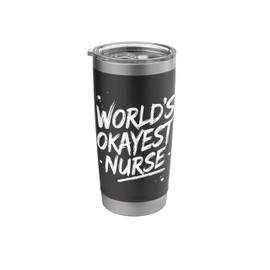 Word's Okayest Nurse Stainless Steel Insulated Tumbler