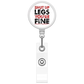 DistinctInk Funny Custom Printed Retractable Badge Reel Name Badge Holder – Durable Nursing ID Badge Reel for Schools Hospitals Businesses - Shut Up Legs You're Fine Running