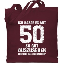 Cotton Bag - 50th Birthday - Ich hasse es mit fifty so gut auszusehen aber was want? White - One Size - Bordeaux Red - Shopping Bag Gift Man 50 Years Gift Bag (50)