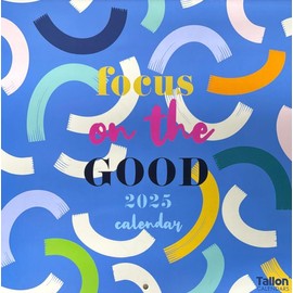 2025 Monthly Calendar Sq Illustrated - Quotes Family Organiser (Focus On The Good)
