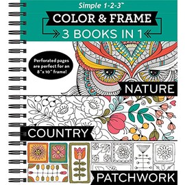 Color & Frame - 3 Books in 1 - Nature, Country, Patchwork (Adult Coloring Book)