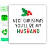 Next Christmas you will be my husband, for husband to