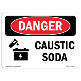 OSHA Danger Sign - Caustic Soda | Aluminum Sign | Protect Your Business, Construction Site, Warehouse & Shop Area | Made in The USA