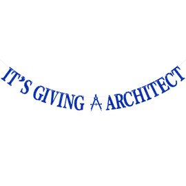It's Giving Architect Banner, Congrats Architect, So Proud of You/You Did It, Class of 2025 College Graduation Party Decorations