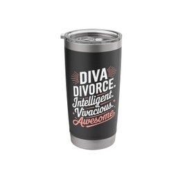 Ex Wife Divorcee, Diva Divorce Intelligent Vivacious Awesome Stainless Steel Insulated Tumbler